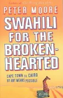 Svahilčina pre ľudí so zlomeným srdcom - Swahili For The Broken-Hearted