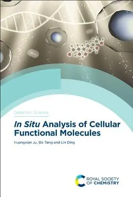 In situ analýza funkčných molekúl buniek - In Situ Analysis of Cellular Functional Molecules