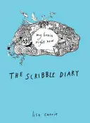 Čmáraný denník: Môj mozog práve teraz - The Scribble Diary: My Brain Right Now