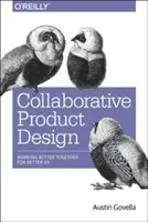 Collaborative Product Design: Pomôžte každému tímu vytvoriť lepší zážitok - Collaborative Product Design: Help Any Team Build a Better Experience