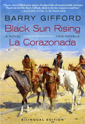 Čierne vychádzajúce slnko / La Corazonada: A Novel / Una Novela - Black Sun Rising / La Corazonada: A Novel / Una Novela