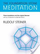 Meditácia o základnom kameni: (od Cw 260) - The Foundation Stone Meditation: (from Cw 260)
