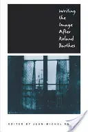 Písanie obrazu podľa Rolanda Barthesa - Writing the Image After Roland Barthes