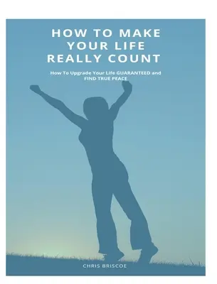 Ako dosiahnuť, aby sa váš život naozaj počítal. (Tvrdá obálka, obal s obrázkom) - How To Make Your Life Really Count. (Hard Cover, Image Wrap)