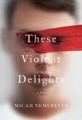 Tieto násilné pôžitky - These Violent Delights