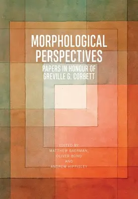 Morfologické perspektívy: Corbetta. - Morphological Perspectives: Papers in Honour of Greville G. Corbett