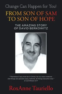 Od Samovho syna k synovi nádeje: Úžasný príbeh Davida Berkowitza - From Son of Sam to Son of Hope: The Amazing Story of David Berkowitz