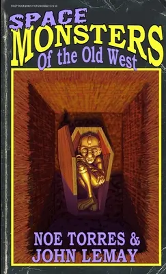 Vesmírne príšery starého Západu - Space Monsters of the Old West