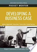 Vypracovanie obchodného prípadu: Expertné riešenia každodenných výziev - Developing a Business Case: Expert Solutions to Everyday Challenges