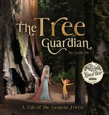 Strážca stromov: Príbeh o sekvojovom lese - The Tree Guardian: A Tale of the Sequoia Forest