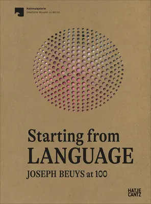 Vychádzajúc z jazyka: Joseph Beuys na 100 rokov - Starting from Language: Joseph Beuys at 100