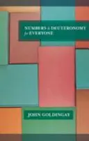 Numeri a Deuteronómium pre každého (Goldingay The Revd Dr John (Autor)) - Numbers and Deuteronomy for Everyone (Goldingay The Revd Dr John (Author))