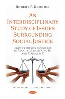 Interdisciplinárne štúdium otázok týkajúcich sa sociálnej spravodlivosti - od Fredericka Douglassa po Martina Luthera Kinga Jr. a Malcolma X - Interdisciplinary Study of Issues Surrounding Social Justice - From Frederick Douglass to Martin Luther King Jr. and Malcolm X