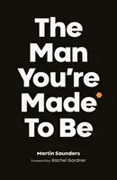 Muž, ktorým máš byť - The Man You're Made to Be
