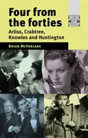 Štyri zo štyridsiatych rokov: Arliss, Crabtree, Knowles a Huntington - Four from the forties: Arliss, Crabtree, Knowles and Huntington