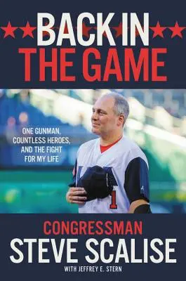 Späť v hre: Jeden strelec, nespočet hrdinov a boj o život - Back in the Game: One Gunman, Countless Heroes, and the Fight for My Life