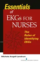 Základné informácie o EKG pre zdravotné sestry: Pravidlá identifikácie EKG v kocke - Essentials of EKGs for Nurses - The Rules of Identifying EKGs
