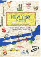 New York in Stride: Sprievodca na prechádzky pre zasvätených - New York in Stride: An Insider's Walking Guide