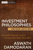 Investičné filozofie: Úspešné stratégie a investori, vďaka ktorým fungujú - Investment Philosophies: Successful Strategies and the Investors Who Made Them Work