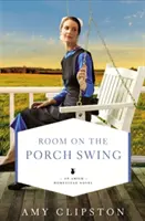 Pokoj na hojdačke na verande - Room on the Porch Swing