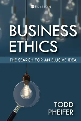 Podnikateľská etika: Hľadanie nepolapiteľnej idey - Business Ethics: The Search for an Elusive Idea