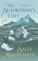 Dar tulenej ženy - The Sealwoman's Gift