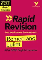 York Notes for AQA GCSE (9-1) Rapid Revision: Rómeo a Júlia - dohnať, zopakovať si a pripraviť sa na hodnotenie v roku 2021 a skúšky v roku 2022 - York Notes for AQA GCSE (9-1) Rapid Revision: Romeo and Juliet - Catch up, revise and be ready for 2021 assessments and 2022 exams