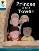 Oxford Reading Tree Biff, Chip a Kipper: Príbehy Dekódovať a rozvíjať: Úroveň 9: Princovia vo veži - Oxford Reading Tree Biff, Chip and Kipper Stories Decode and Develop: Level 9: Princes in the Tower