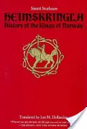 Heimskringla: História nórskych kráľov - Heimskringla: History of the Kings of Norway