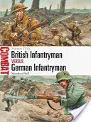 Britský pešiak proti nemeckému pešiakovi: Somme 1916 - British Infantryman Vs German Infantryman: Somme 1916