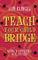 Naučte svoje dieťa bridž - Teach Your Child Bridge