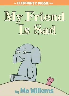 Môj kamarát je smutný - My Friend Is Sad