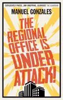 Regionálny úrad je pod útokom! - Regional Office is Under Attack!