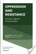 Útlak a odpor: Štruktúra, agentúra, transformácia - Oppression and Resistance: Structure, Agency, Transformation