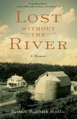 Stratený bez rieky: Memoáre - Lost Without the River: A Memoir