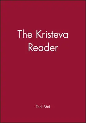 Kristeva Reader - The Kristeva Reader