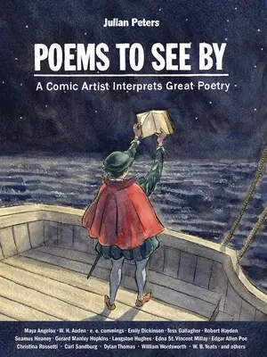 Básne na videnie: Komiksový umelec interpretuje veľkú poéziu - Poems to See by: A Comic Artist Interprets Great Poetry