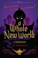 Úplne nový svet: A Twisted Tale - A Whole New World: A Twisted Tale