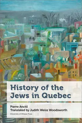 História Židov v Quebecu - History of the Jews in Quebec