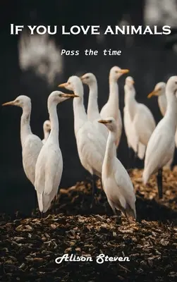 Ak máte radi zvieratá: Zabíjajte čas - If you love animals: Pass the time