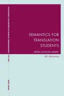 Sémantika pre študentov prekladateľstva; arabčina-angličtina-arabčina - Semantics for Translation Students; Arabic-English-Arabic