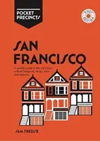 Vreckové okrsky San Francisca: vreckový sprievodca po najlepších kultúrnych miestach, obchodoch, baroch a reštauráciách v meste - San Francisco Pocket Precincts: A Pocket Guide to the City's Best Cultural Hangouts, Shops, Bars and Eateries