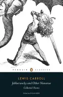 Jabberwocky a iné nezmysly: Básne v zbierke - Jabberwocky and Other Nonsense: Collected Poems