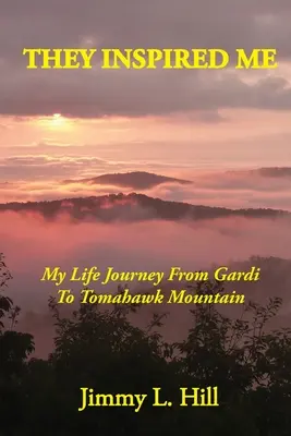 Inšpirovali ma: Moja životná cesta od Gardi po Tomahawk Mountain - They Inspired Me: My Life Journey From Gardi to Tomahawk Mountain