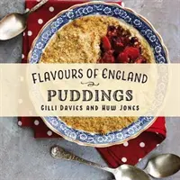 Chute Anglicka: Pudingy - Flavours of England: Puddings