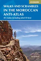 Prechádzky a potulky marockým antiatlasom: 41 trás vrátane Jebel El Kest - Walks and Scrambles in the Moroccan Anti-Atlas: 41 Routes Including Jebel El Kest
