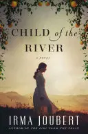 Dieťa rieky - Child of the River