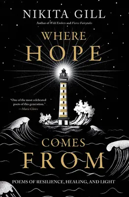 Odkiaľ prichádza nádej: Básne o odolnosti, uzdravení a svetle - Where Hope Comes from: Poems of Resilience, Healing, and Light