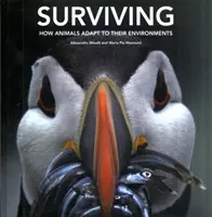 Prežiť: Ako sa živočíchy prispôsobujú svojmu prostrediu - Surviving: How Animals Adapt to Their Environments