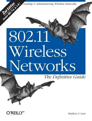 Bezdrôtové siete 802.11: Definitívny sprievodca: Definitívny sprievodca - 802.11 Wireless Networks: The Definitive Guide: The Definitive Guide